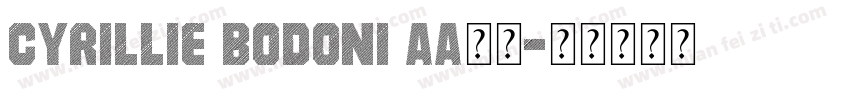 Cyrillie Bodoni AaБб字体转换